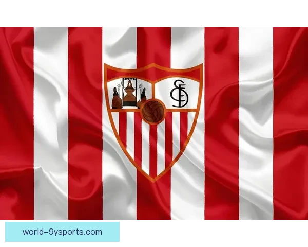 塞维利亚俱乐部百年荣耀与欧战传奇全景解读历史风云与未来蓝图深度解析